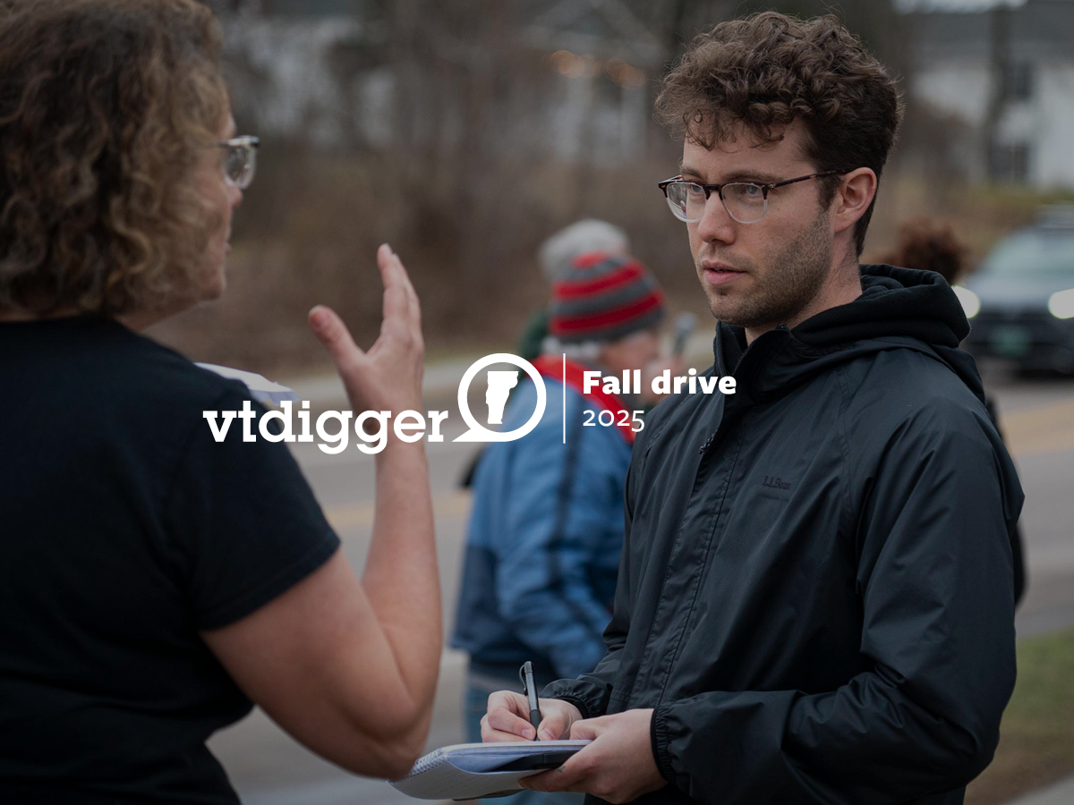 VTDigger’s fall membership drive aims to raise $150,000